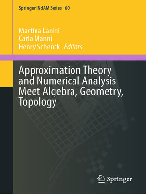 cover image of Approximation Theory and Numerical Analysis Meet Algebra, Geometry, Topology
